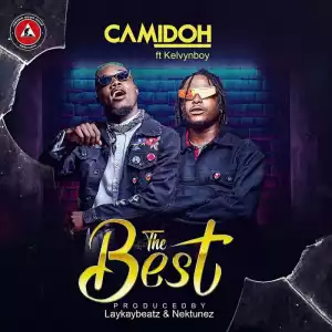 Camidoh - The Best Ft. KelvynBoy